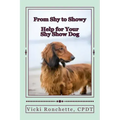 From Shy to Showy: Help for your shy show dog