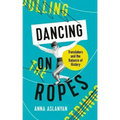 Dancing on Ropes
