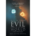 Why Is There Evil in This World: A Study of Holy Scripture