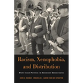 Racism, Xenophobia, and Distribution: Multi-Issue Politics in Advanced Democracies