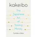 Kakeibo: The Japanese Art of Saving Money