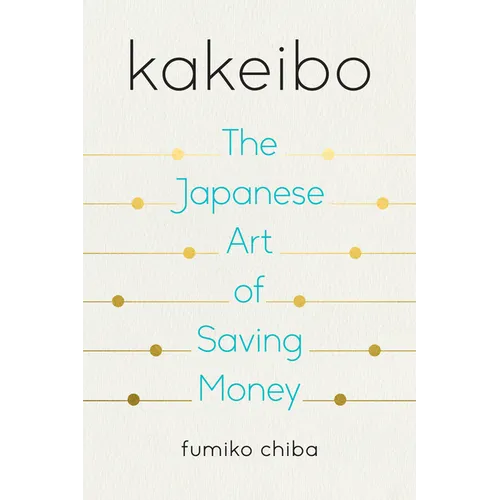 Kakeibo: The Japanese Art of Saving Money