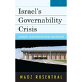 Israel's Governability Crisis: Quandaries, Unstructured Institutions, and Adaptation