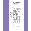 Knight: A Coloring Book