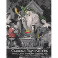 Cambrian Superstitions: Ghosts, Omens, Witchcraft, Traditions, etc.
