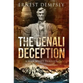 The Denali Deception: A Sean Wyatt Thriller