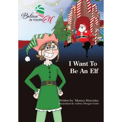 I Want To be An Elf