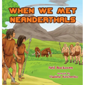 When We Met Neanderthals