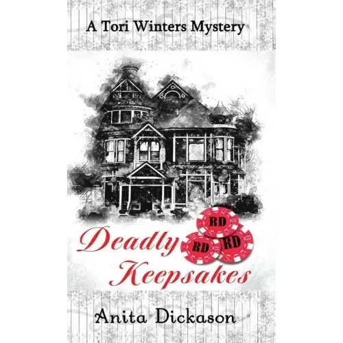 Deadly Keepsakes: A Tori Winters Mystery: Book 1