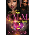 The Calm To A Savage's Heart 2: It's Still A Cold Winter With A Hot Boy Spin-Off