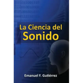 La Ciencia del Sonido