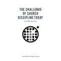 The Challenge of Church Discipline Today
