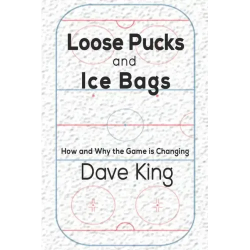 Loose Pucks and Ice Bags: How and why the game is changing