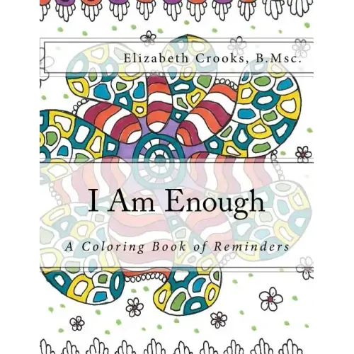 I Am Enough: A Coloring Book of Reminders