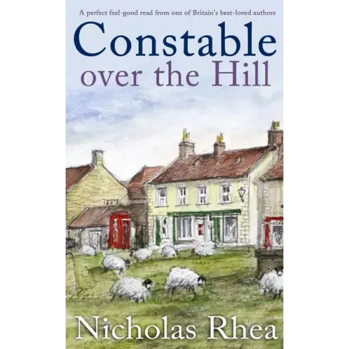 CONSTABLE OVER THE HILL a perfect feel-good read from one of Britain's best-loved authors