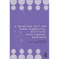 A Networked Self and Human Augmentics, Artificial Intelligence, Sentience