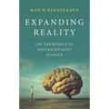 Expanding Reality: The Emergence of Postmaterialist Science