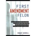 First Amendment Felon: The Story of Frank Wilkinson, His 132,000 Page FBI File and His Epic Fight for Civil Rights and Liberties