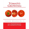 Tomato Growing: Farmers' Bulletin No. 76