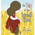 The Tale of the Loving Seed