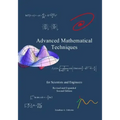 Advanced Mathematical Techniques: for Scientists and Engineers, second edition