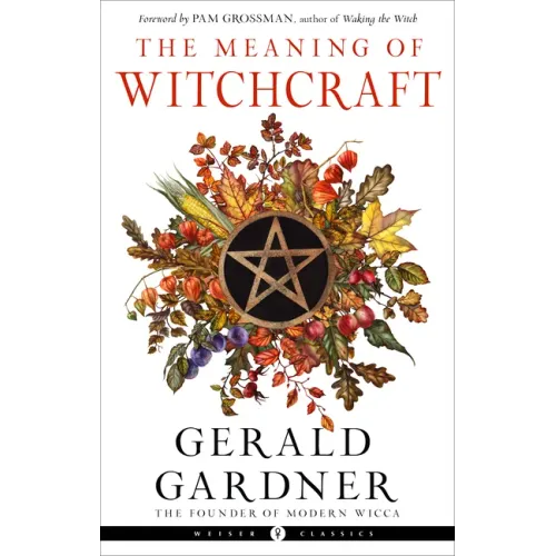 The Meaning of Witchcraft