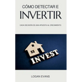 Cómo Detectar e Invertir