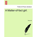 A Matter-Of-Fact Girl.