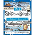 How to Draw Cool Ships and Boats: From Sailboats to Ocean Liners