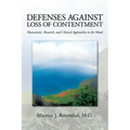Defenses Against Loss of Contentment: Humanistic, Research, and Clinical Approaches to the Mood