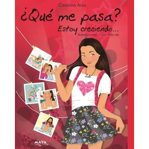 ¿Qué me pasa?: Estoy creciendo