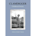 Clamdigger: Childhood Stories