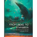 From Seas To Starseeds: Ancient Magic of the Whale Song