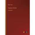 Imaginary Portraits: in large print