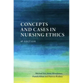 Concepts and Cases in Nursing Ethics - Fourth Edition