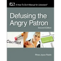 Defusing the Angry Patron