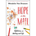 Hope in the Mail: Reflections on Writing and Life
