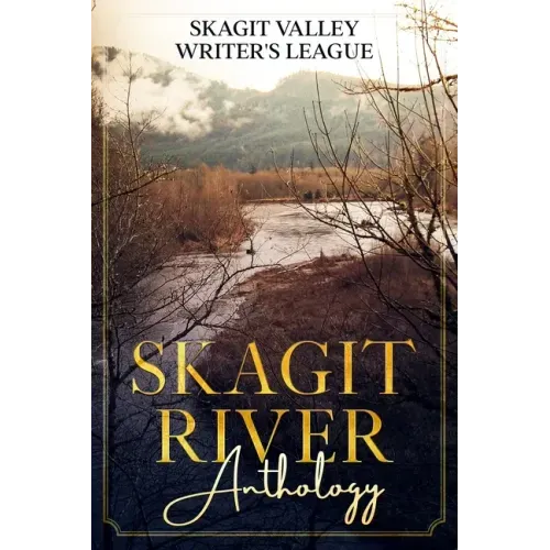 Skagit River Anthology