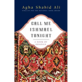 Call Me Ishmael Tonight: A Book of Ghazals