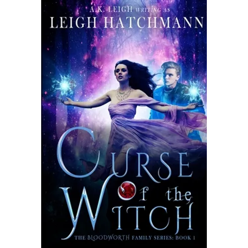 Curse of the Witch: Book 1 in the Bloodworth Family series