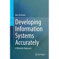 Developing Information Systems Accurately: A Wholistic Approach