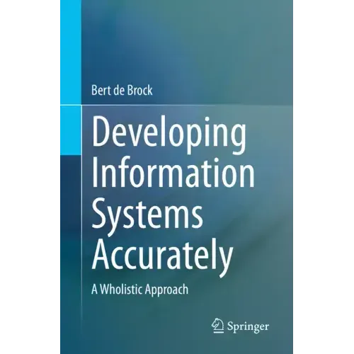 Developing Information Systems Accurately: A Wholistic Approach