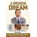 A Broken Dream: Rule of Law, Human Rights and Democracy