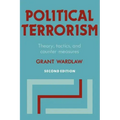 Political Terrorism: Theory, Tactics and Counter-Measures