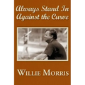 Always Stand in Against the Curve: And Other Sports Stories
