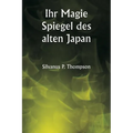 Ihr Magie Spiegel des alten Japan