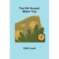 The Girl Scouts' Motor Trip
