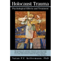 Holocaust Trauma: Psychological Effects and Treatment