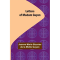 Letters of Madam Guyon