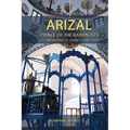 Arizal: Prince of the Kabbalists